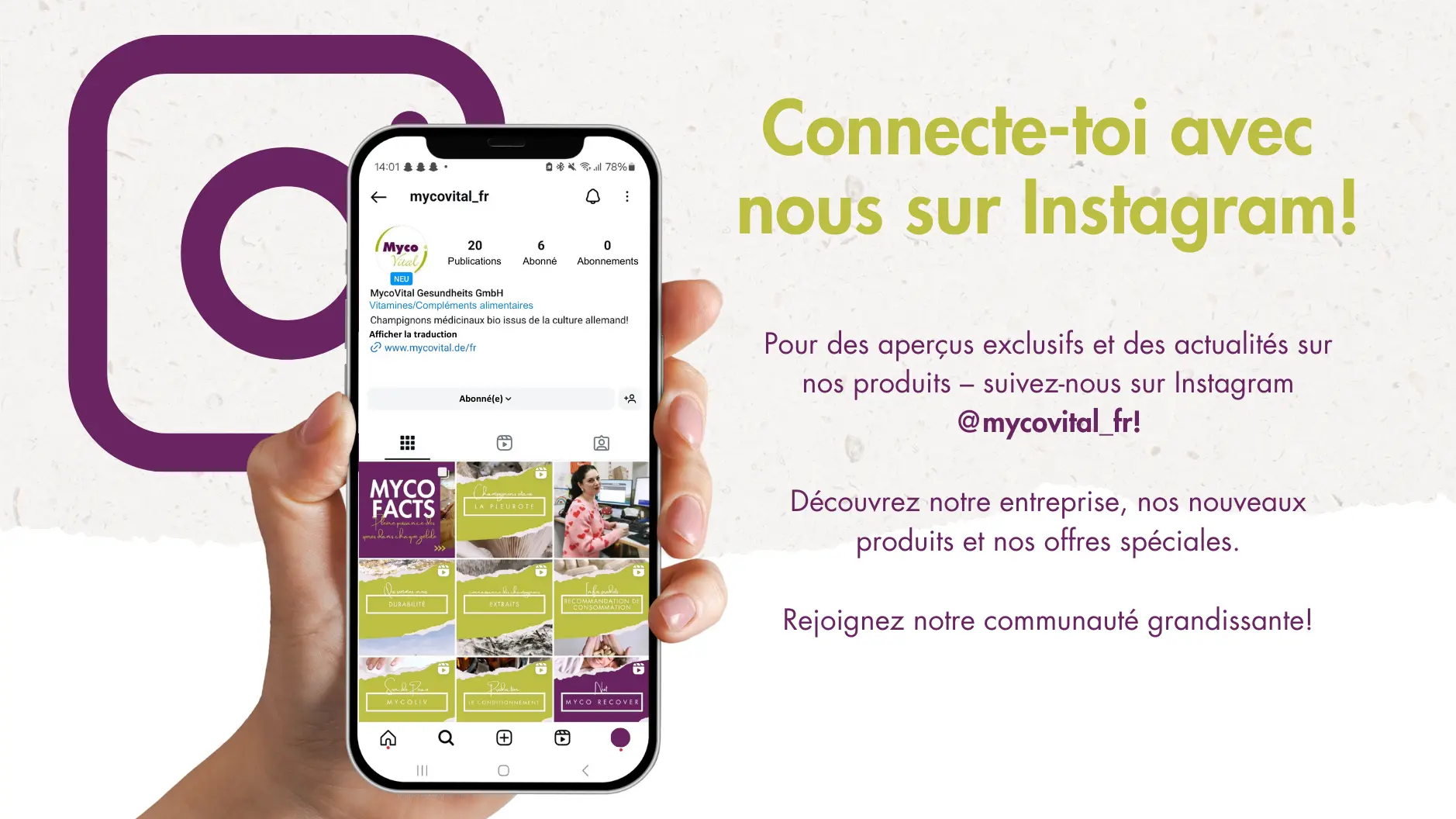 MycoVital_ Une main tient un smartphone affichant la page Instagram de Mycovital. Un texte en allemand invite les utilisateurs &agrave; se connecter sur Instagram, &agrave; suivre @mycovital_gesundheits_gmbh pour des aper&ccedil;us, des mises &agrave; jour de produits et des offres sp&eacute;ciales. Logo Instagram en arri&egrave;re-plan.
