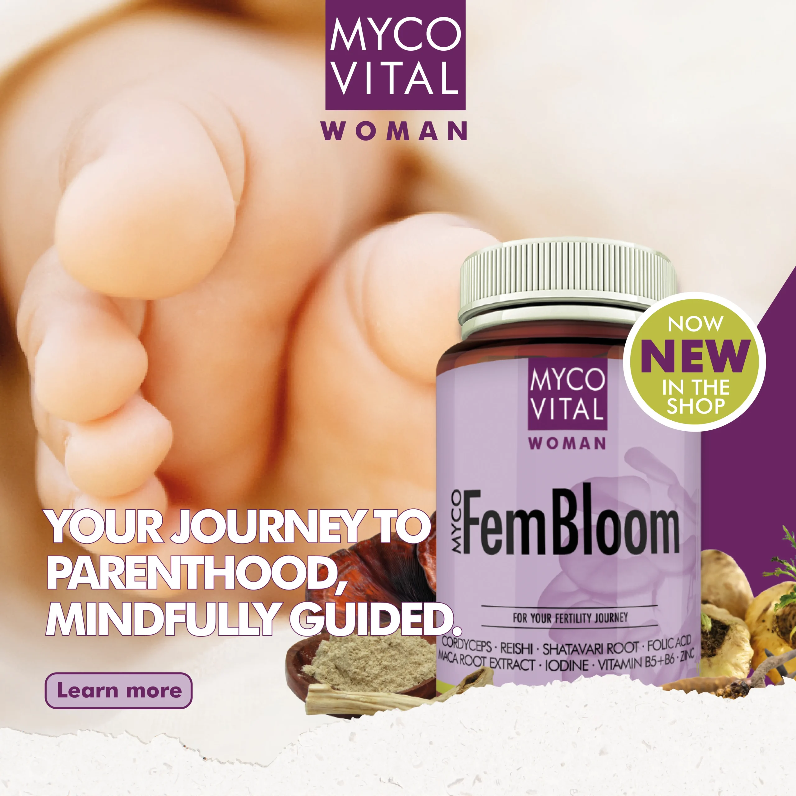 MycoVital_ Close-up of baby feet in the background, with a Myco Vital FemBloom supplement jar in the foreground. German text promotes mindful support for your desire to have children. A green label says &ldquo;Jetzt neu im Shop.&rdquo;.