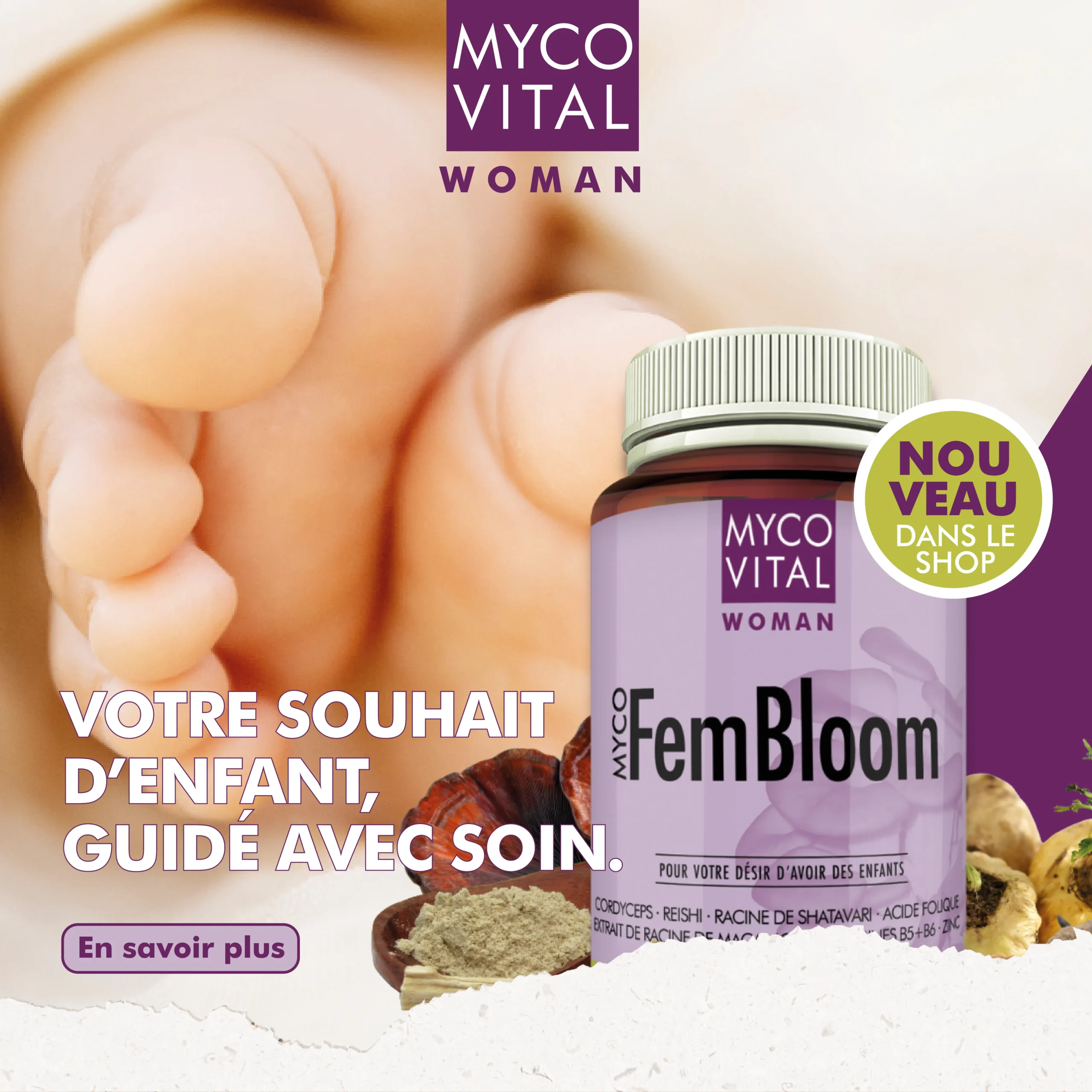 MycoVital_ Gros plan sur les pieds d'un b&eacute;b&eacute; avec, au premier plan, un pot de compl&eacute;ment Myco Vital FemBloom. Le texte en allemand fait la promotion d'un soutien attentif &agrave; la fertilit&eacute; et indique que le produit est nouveau dans le magasin.